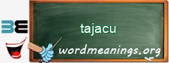 WordMeaning blackboard for tajacu